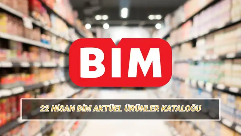 BİM Aktüel Kataloğu 22 Nisan: Kaçırılmayacak Kişisel Bakım Ürünleri ve Daha Fazlası