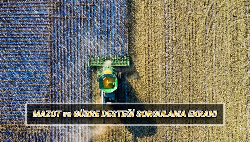 Nisan Ayında Mazot ve Gübre Desteği Ödemeleri Yattı mı? Sorgulama Rehberi