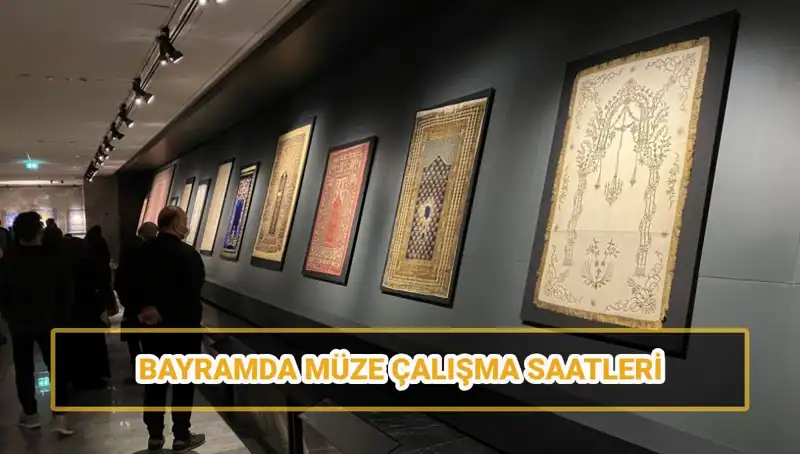 Bayramda Müzeler Açık mı? Ramazan Bayramı’nda Ziyaret Saatleri Neler?