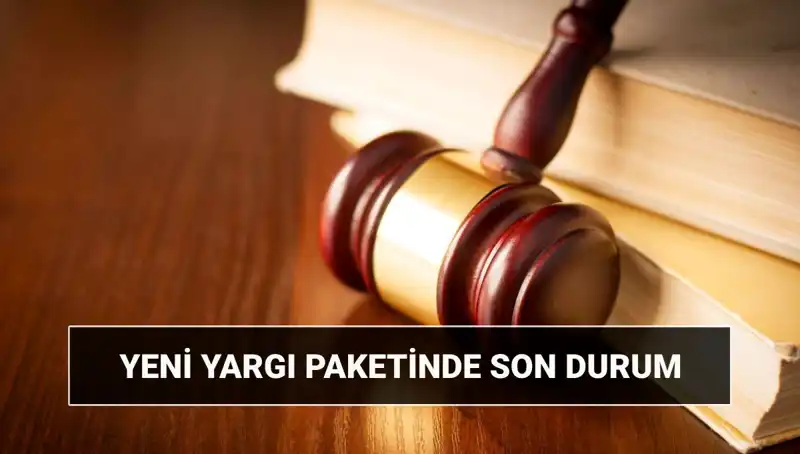 Yeni Yargı Paketi 2025: Çarpıcı Değişiklikler ve Beklentiler