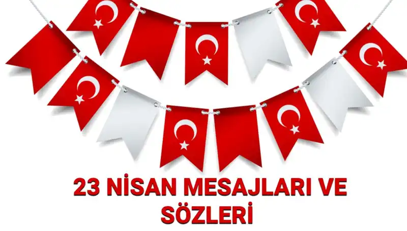 23 Nisan'da Çocuklara Özel Mesajlar ve Resimler: Bayram Neşesini Yakalayın!