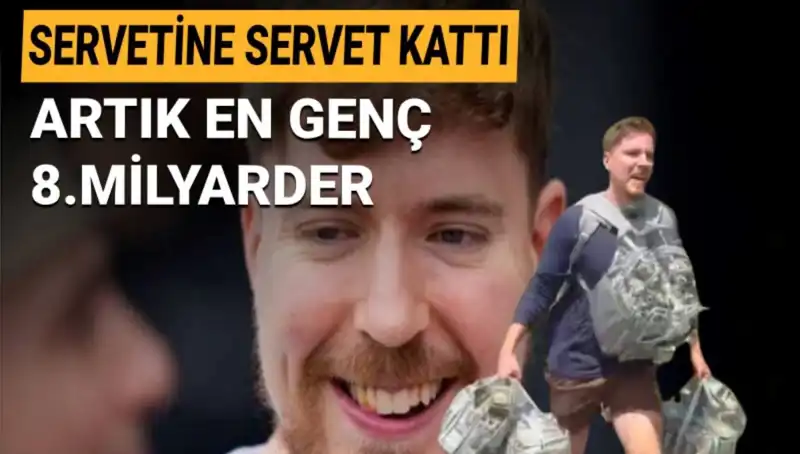 Youtuber MrBeast: 1 Milyar Dolarlık Servetle Genç Milyarder Olma Yolunda