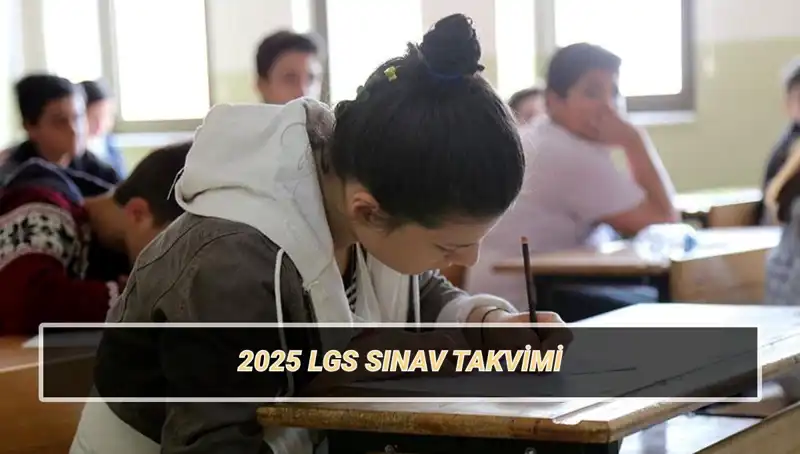 LGS 2025 Sınav Tarihleri ve Giriş Belgeleri: Tüm Detaylar Burada!