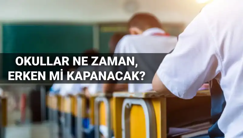 2024-2025 Eğitim Yılı Okul Kapanış Tarihleri Belli Oldu!