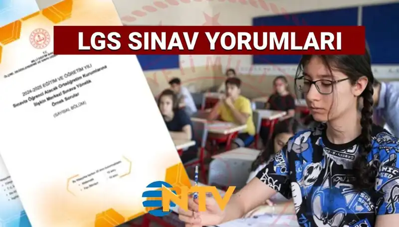 2025 LGS Sınavı Üzerine Değerlendirmeler: Kolay mı Zor muydu?