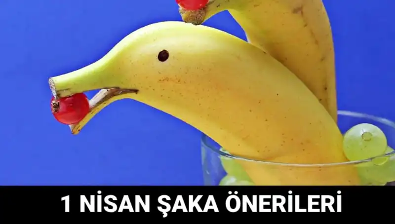 1 Nisan Şakaları: Gülmekten Yanınıza Kalacak Eğlenceli Fikirler