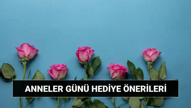 Anneler Günü 2023 İçin En İyi Hediye Fikirleri: Sevginizi Gösterin