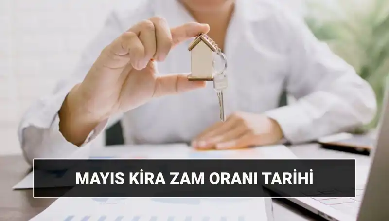 Mayıs 2025’te Kira Zam Oranı Nedir? Tahminler ve Beklentiler