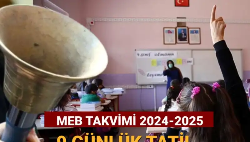 MEB 2024-2025 Çalışma Takvimini Açıkladı: Okullar Ara Tatil İçin Ne Zaman Kapanacak?